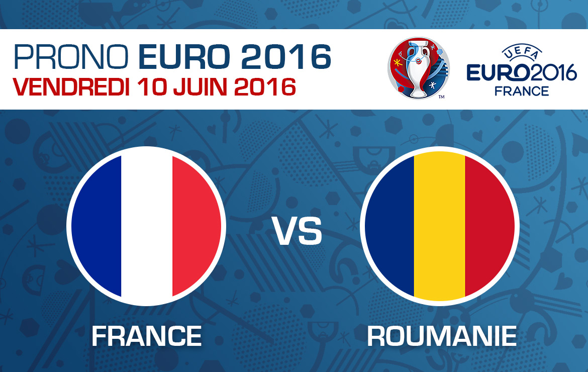 Pronostics match Euro 2016 France / Roumanie