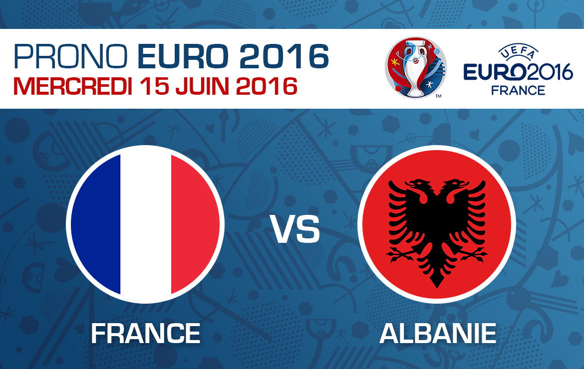 Pronostics match Euro 2016 France / Albanie