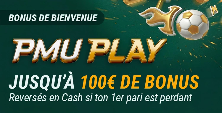 Bonus 100€ de Bienvenue PMU Play Paris Sportifs