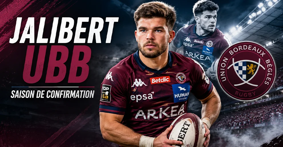 Jalibert UBB : saison de confirmation et paris rugby 2026