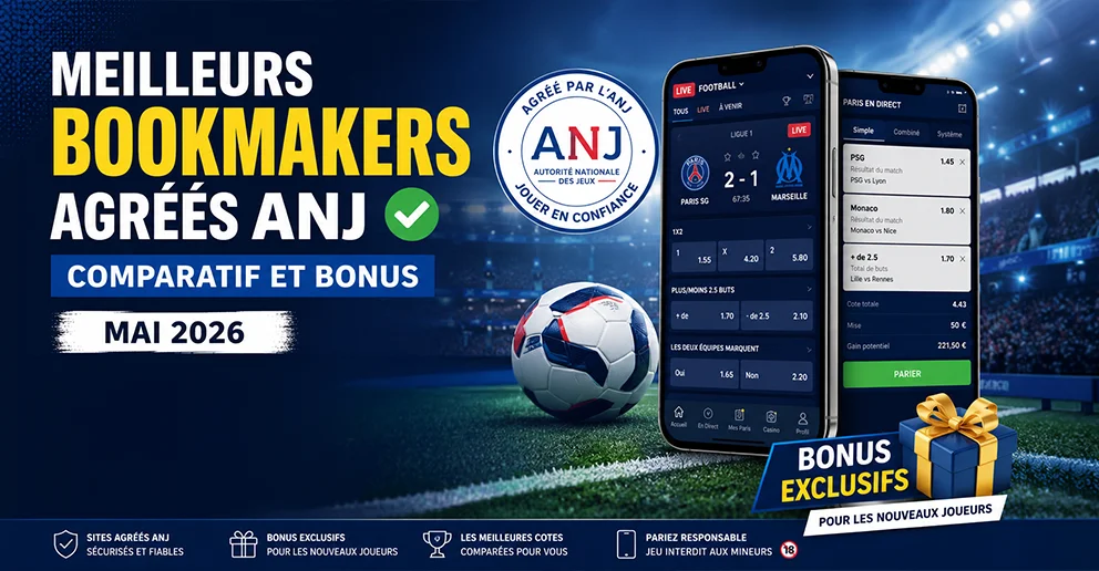 Comparatif & Bonus Meilleurs Bookmakers agréés ANJ (Mai)