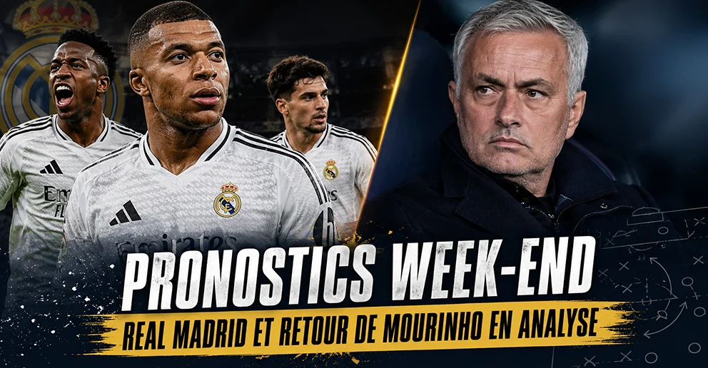 Pronostics week-end : Real Madrid et retour de Mourinho en analyse