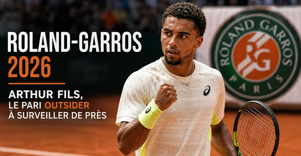 Roland-Garros 2026 : Arthur Fils, 19ème mondial, le pari outsider à surveiller de près