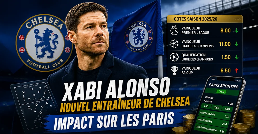 Xabi Alonso nouvel entraîneur de Chelsea : impact sur les paris